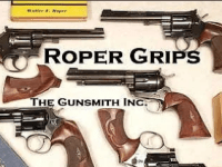Roper Grips; A Brief History On The Hand Fit & Tailor Made, Beautiful & Functional Collectors&nbsp;Grips